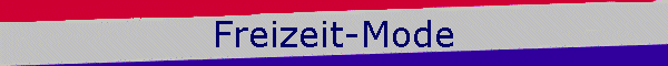 Freizeit-Mode