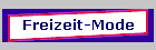 Freizeit-Mode