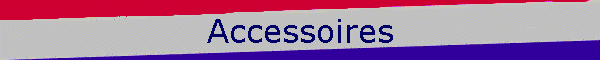 Accessoires
