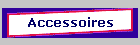 Accessoires