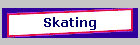 Skating